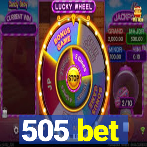 505 bet